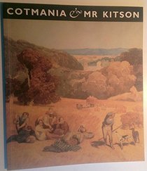 Cotmania and Mr Kitson: Kitson Bequest of Work by John Sell Cotman