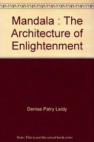 Mandala : The Architecture of Enlightenment