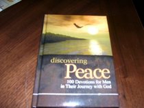 Discovering Peace : 100 Devotions for Men