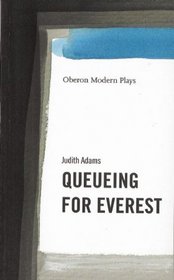 Queuing for Everest (Oberon Books)