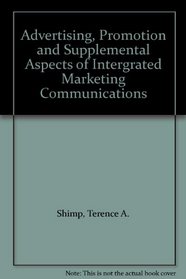 Advertising, Promotion and Supplemental Aspects of Intergrated Marketing Communications