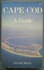 Cape Cod: A Guide