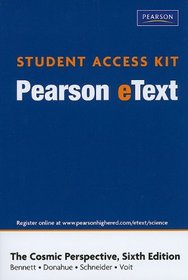 Pearson eText Student Access Kit for The Cosmic Perspective (6th Edition) (Pearson eText (Access Codes))