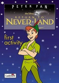 Return to Never Land: First Activity Book (Disney: Film & Video)
