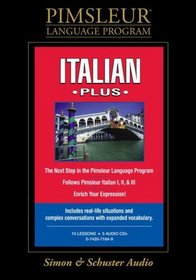 Italian, Plus: Learn to Speak and Understand Italian with Pimsleur Language Programs