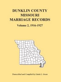 Dunklin County, Missouri Marriage Records 1916-1927