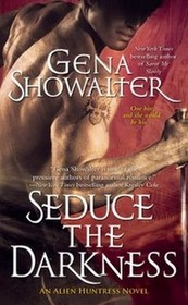 Seduce the Darkness  (Alien Huntress, Bk 4)