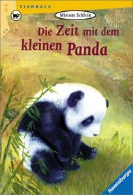Die Zeit mit dem kleinen Panda. ( Ab 8 J.).