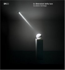 Le dimensioni della luce tra cultura e tecnologia (Italian Edition)