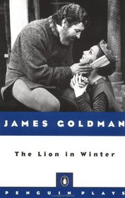 The Lion in Winter (Plays, Penguin)