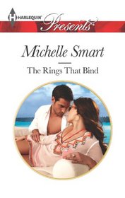 The Rings That Bind (Harlequin Presents, No 3168)