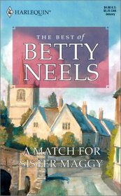 A Match for Sister Maggy (Best of Betty Neels) (aka Amazon in an Apron) (aka Nurse in Holland)