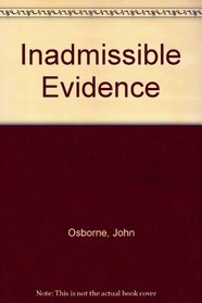 Inadmissible Evidence