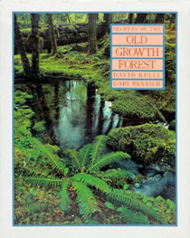 Secrets of the Old Growth Forest
