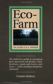 Eco-Farm: An Acres U.S.A. Primer