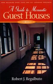 Guide to Monastic Guest Houses