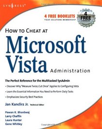 How to Cheat at Microsoft Vista Administration (How to Cheat) (How to Cheat)