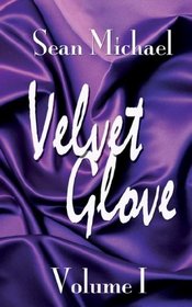Velvet Glove, Vol 1
