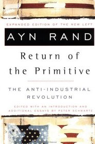 The Return of the Primitive : The Anti-Industrial Revolution