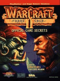 Warcraft II: Dark Saga : Official Game Secrets (Secrets of the Games Series.)
