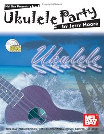 Mel Bay Ukulele Party