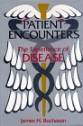 Patient Encounters: The Experience of Disease