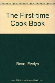 The First-time Cook Book