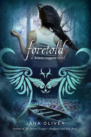 Foretold (Demon Trappers, Bk 4)