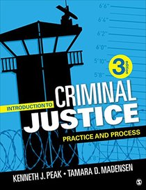 Introduction to Criminal Justice: Practice and Process
