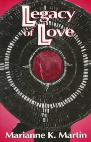 Legacy of Love (Love, Bk 1)