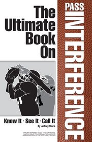 The Ultimate Book on Pass Interference