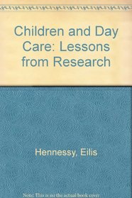 Children and Day Care: Lessons From Research