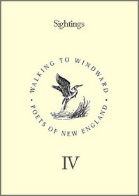 Sightings (Walking to Windward: Poets of New England, Vol 4)
