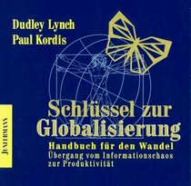 Schlussel zur Globalisierung: Handbuch fur den Wandel (Medienanthropologie)