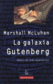 Galaxia Gutemberg, La (Spanish Edition)
