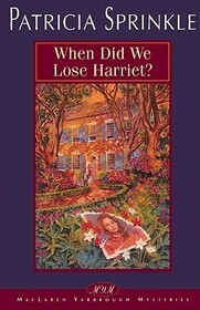 When Did We Lose Harriet? (Thoroughly Southern, Bk 1)
