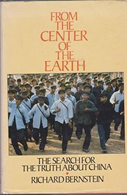 From the Center of the Earth: The Search for the Truth about China