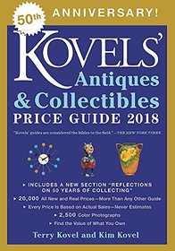 Kovels' Antiques and Collectibles Price Guide 2018