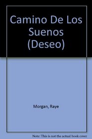 Camino De Los Suenos (Baby Dreams) (Deseo, No 194) (Spanish Edition)