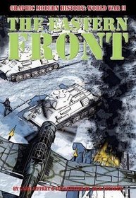 The Eastern Front (Graphic Modern History: World War II)