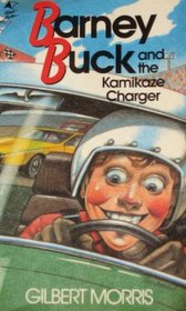 Barney Buck and the Kamikaze Charger