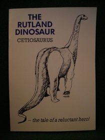 Rutland Dinosaur, Cetiosaurus (Leicestershire Museums publications)