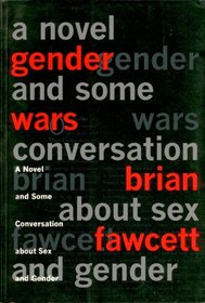 Gender Wars: A Novel and Some Conversation about Sex and Gender