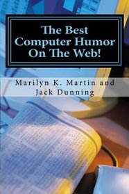 The Best Computer Humor On The Web!: A Four Book Collection of Anecdotes and Jokes