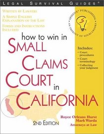 How to Win in Small Claims Court in California (How to Win in Small Claims Court in California)