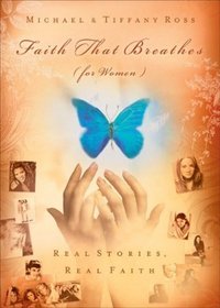 Faith That Breathes: (For Women)