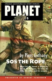Piers Anthonys' Sos the Rope (Planet Stories)