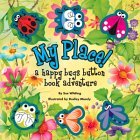 My Place: A Happy Bugs Button Book Adventure (Button Books)