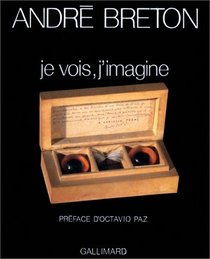 Je vois, j'imagine: Poemes-objets (French Edition)