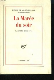 La Mare du soir. Carnets 1968-1971